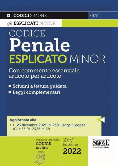 17278455398695-librocodicepenaleesplicatominorconcommentoessenzialearticoloperarticoloconaggiornamentoonlineeditoreedizionigiuridichesimoneanno2022