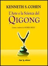 17278455613677-librolarteelascienzadelqigongeditoreergaanno2006