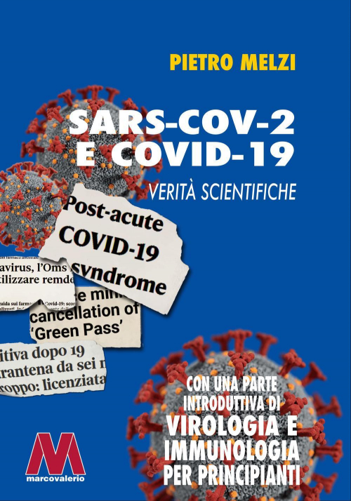 17278457179161-librosarscov2ecovid19veritascientificheconunaparteintroduttivadivirologiaeimmunologiaperprincipiantieditoremarcovalerioanno2022