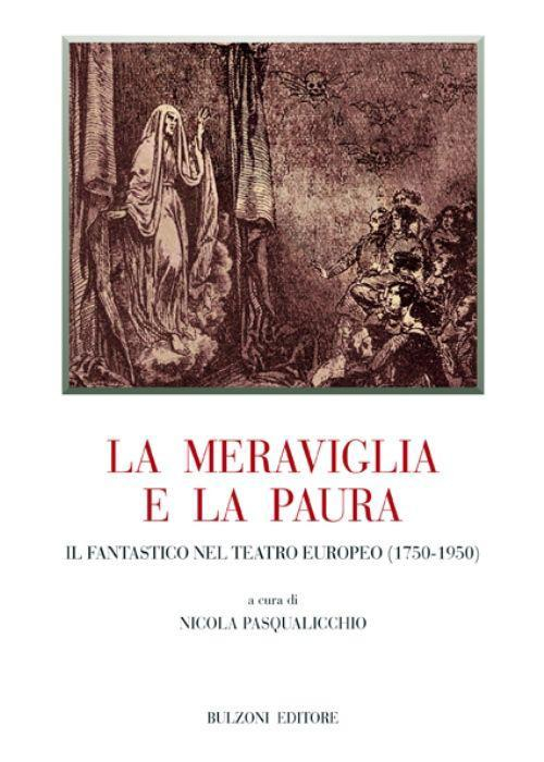 17278457485762-librolameravigliaelapaurailfantasticonelteatroeuropeo17501950editorebulzonianno2013