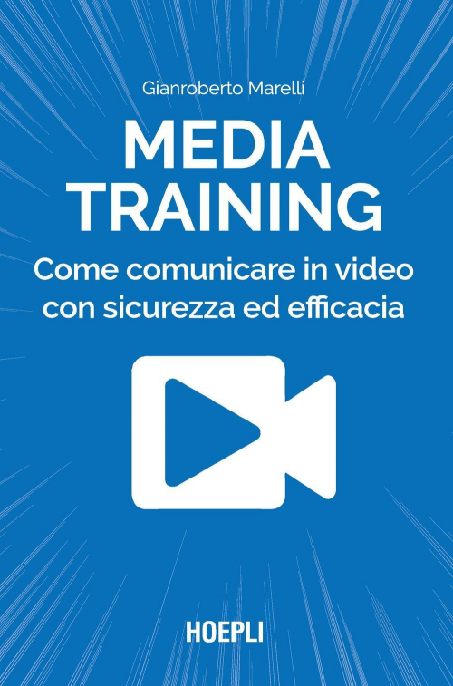 17278460678107-libromediatrainingcomecomunicareinvideoconsicurezzaedefficaciaeditorehoeplianno2022