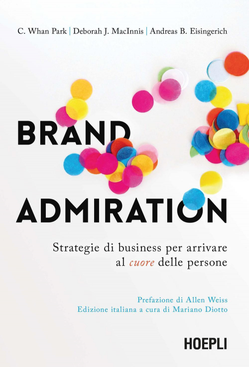 17278460883555-librobrandadmirationstrategiedibusinessperarrivarealcuoredellepersoneeditorehoeplianno2022