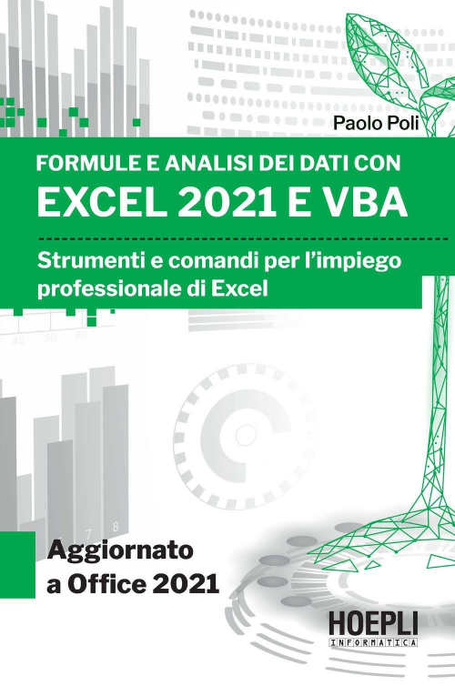 17278460905067-libroformuleeanalisideidaticonexcel2021evbastrumentiecomandiperlimpiegoprofessionalediexceleditorehoeplianno2022