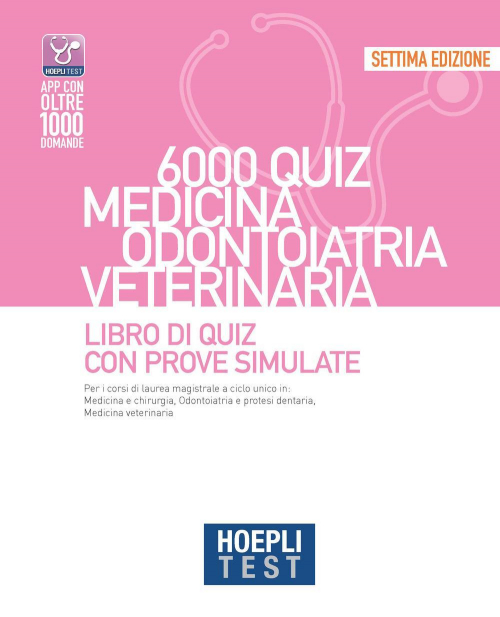 17278461269407-librohoeplitest6000quizmedicinaodontoiatriaveterinarialibrodiquizconprovesimulateeditorehoeplianno2022