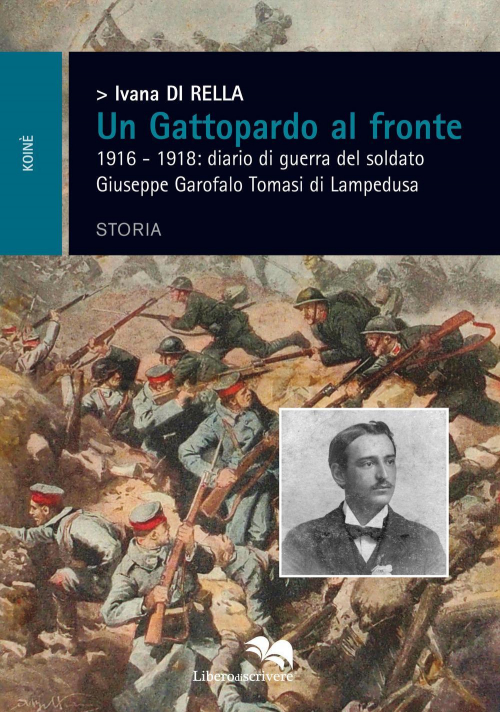 17278461828548-libroungattopardoalfronte19161918diariodiguerradelsoldatogiuseppegarofalotomasidilampedusaeditoreliberodiscrivereedizionianno2017