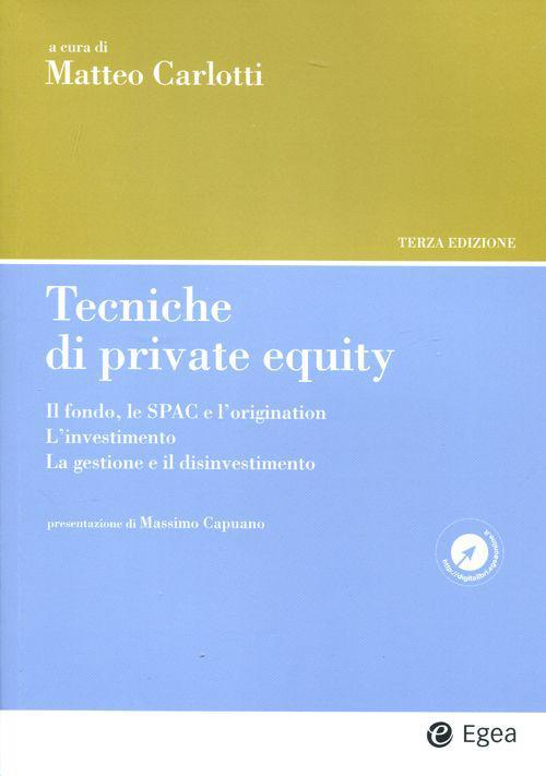 17278462554118-librotecnichediprivateequityilfondolespaceloriginationlinvestimentolagestioneeildisinvestimentoeditoreegeaanno2012