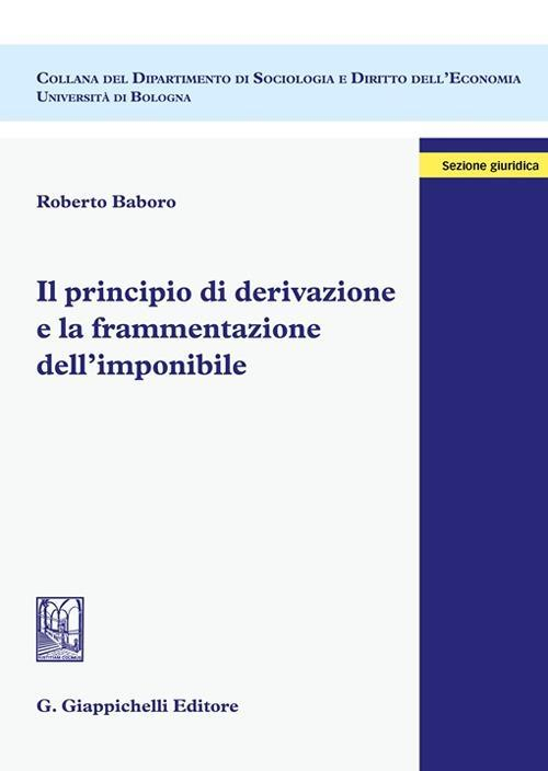 17278463900481-libroilprincipiodiderivazioneelaframmentazionedellimponibileeditoregiappichellianno2022