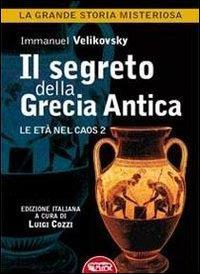 17278468420574-libroilsegretodellagreciaanticaleetanelcaosvol2editoreprofondorossoanno2012