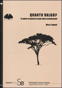 17278470098282-libroquantovalgoilvaloreeconomicodeglialberiornamentalieditoresistemieditorialianno2010