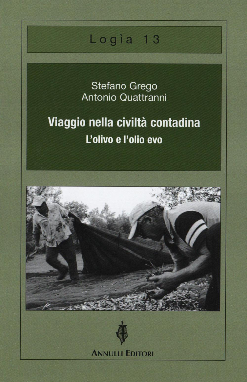 17278470243279-libroviaggionellaciviltacontadinalolivoelolioevoeditoreannullianno2021