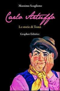 17278471606591-librocarloartuffolestorieditomaeditoregraphotanno2012