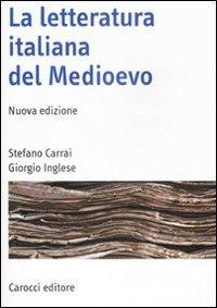 17278472170512-librolaletteraturaitalianadelmedioevoeditorecaroccianno2009