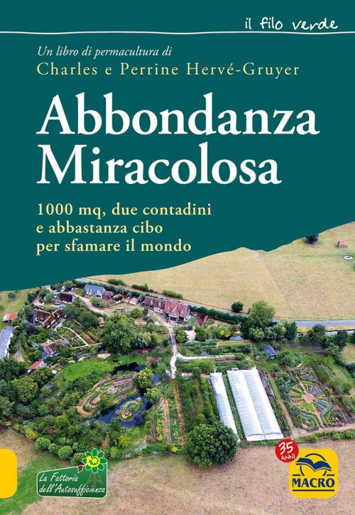 17278473869763-libroabbondanzamiracolosa1000mqduecontadinieabbastanzacibopersfamareilmondoeditoremacroedizionianno2021