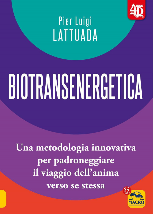 17278473956751-librobiotransenergetica4dunametodologiainnovativaperpadroneggiareilviaggiodellanimaversosestessaeditoremacroedizionianno2022