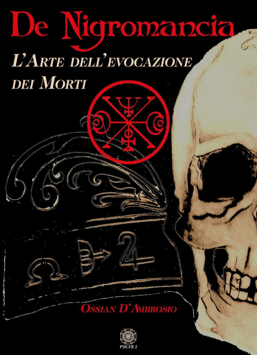 1727847529687-librodenegromancialartedellevocazionedeimortieditorepsiche2anno2020