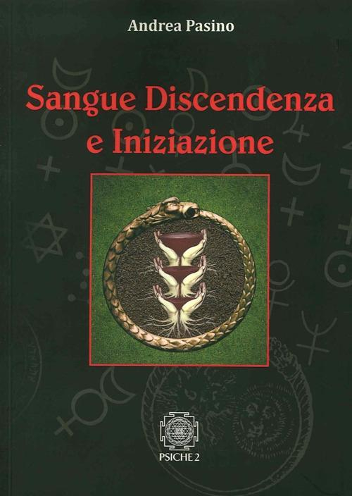 17278475372028-librosanguediscendenzaeiniziazioneeditorepsiche2anno2014