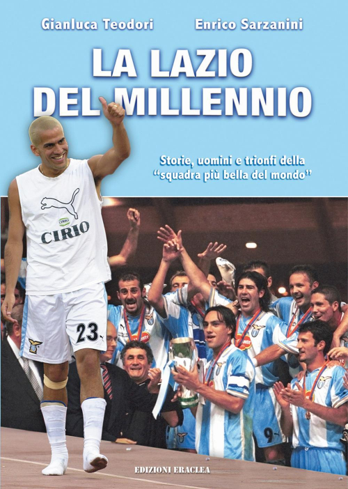 17278478241823-librolalaziodelmillenniostorieuominietrionfidellasquadrapiufortedelmondoeditoreedizionieracleaanno2020