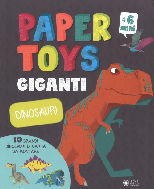 17278478641402-librodinosauripapertoysgiganticongadgeteditorefrancocosimopaninianno2018