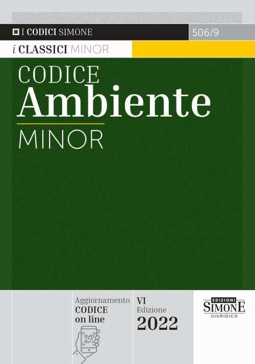 17278479318655-librocodicedellambienteedizminoreditoreedizionigiuridichesimoneanno2022