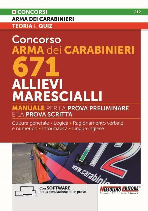 17278479622069-libroconcorsoarmadeicarabinieri671allievimarescialliconsoftwareperlasimulazionedelleprovemanualeperlaprovapreliminareedellaprovascrittaconespansioneonlineconsoftwaredisimulazioneeditorenissolinoanno2022