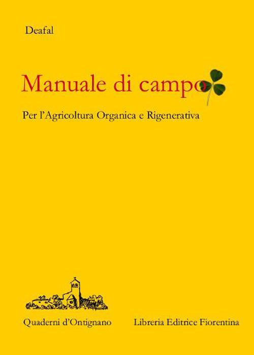 17278480037139-libromanualedicampoagricolturarigenerativaeorganicaeditorelibreriaeditricefiorentinaanno2015