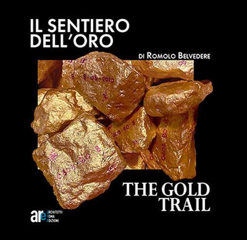 17278481187567-libroilsentierodellorothegoldtrailedizillustrataeditorearchitettiromaedizionianno2021