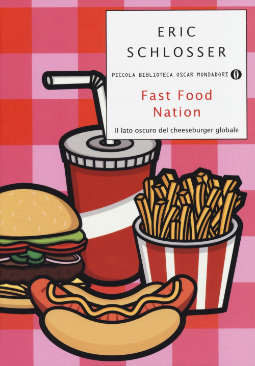 17278498855591-librofastfoodnationillatooscurodelcheeseburgerglobaleeditoremondadorianno2014