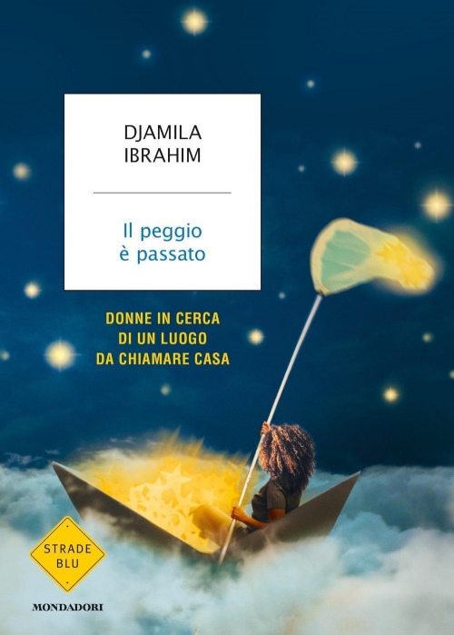 17278512673107-libroilpeggioepassatodonneincercadiunluogodachiamarecasaeditoremondadorianno2019