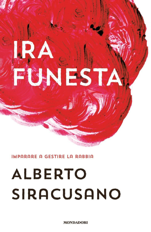 17278513066581-libroirafunestaimparareagestirelarabbiaeditoremondadorianno2019