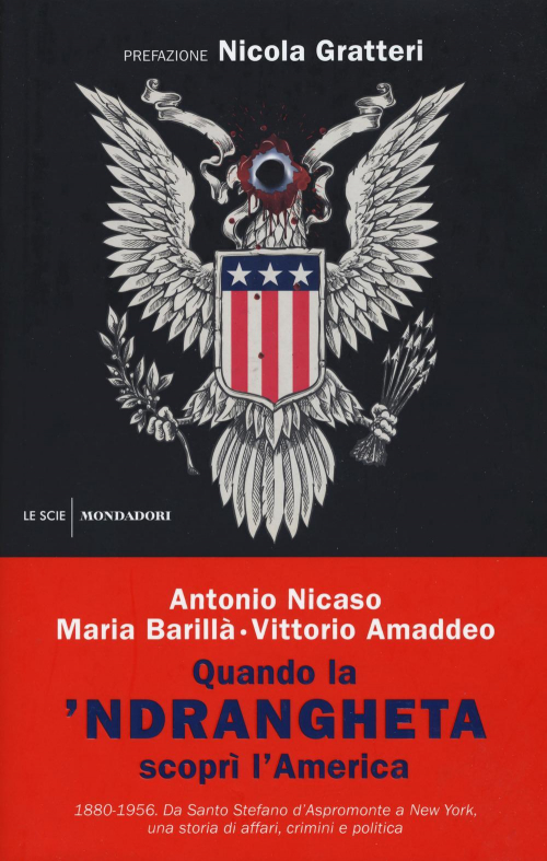 17278526730395-libroquandolandranghetascoprilamerica18801956dasantostefanodaspromonteanewyorkunastoriadiaffaricriminiepoliticaeditoremondadorianno2019