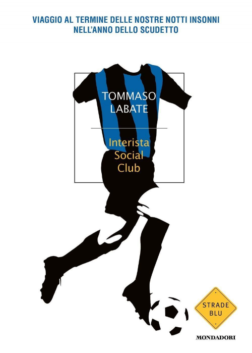 17278531994726-librointeristasocialclubviaggioalterminedellenostrenottiinsonninellannodelloscudettoeditoremondadorianno2021