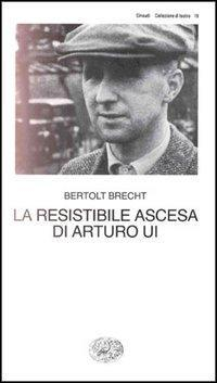 17278534692321-librolaresistibileascesadiarturouieditoreeinaudianno1997