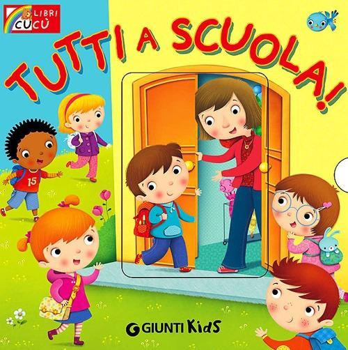 1727853774183-librotuttiascuolaeditoregiuntikidsanno2013