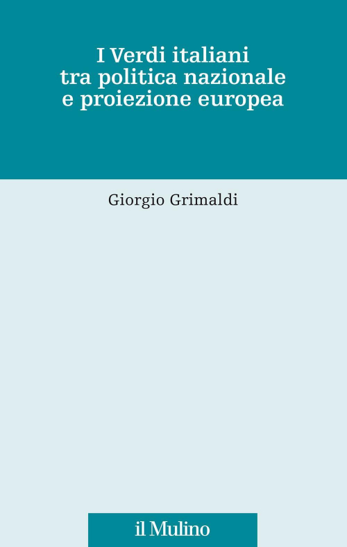 17278542685159-libroiverdiitalianitrapoliticanazionaleeproiezioneeuropeaeditoreilmulinoanno2021