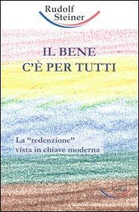 1727854335866-libroilbenecepertuttilaredenzionevistainchiavemodernaeditorearchiativerlaganno2007