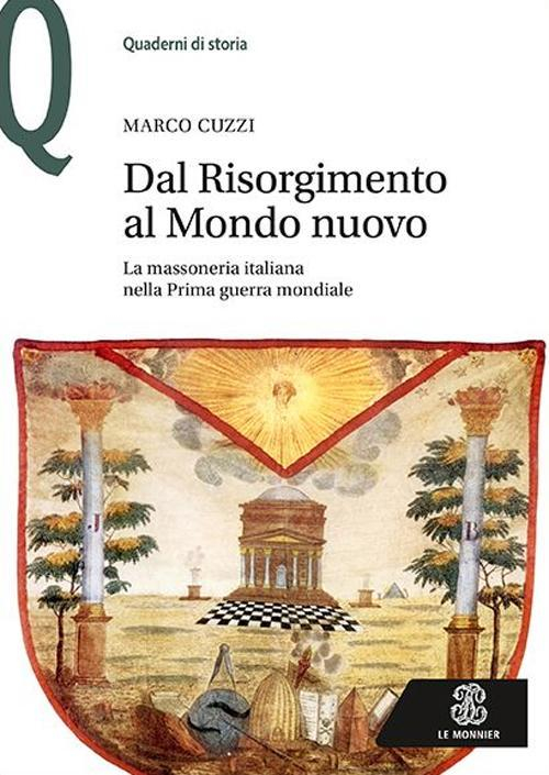 1727854409112-librodalrisorgimentoalmondonuovolamassoneriaitaliananellaprimaguerramondialeeditoremondadorieducationanno2017