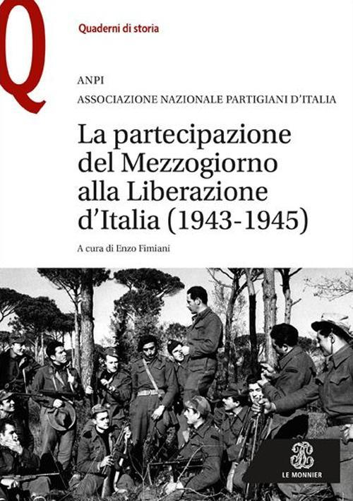 17278544209162-librolapartecipazionedelmezzogiornoallaliberazioneditalia19431945editoremondadorieducationanno2016