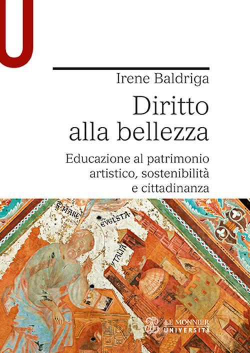 17278544484753-librodirittoallabellezzaeducazionealpatrimonioartisticosostenibilitaecittadinanzaeditoremondadorieducationanno2017