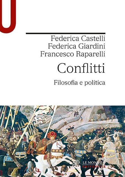 17278551708062-libroconflittifilosofiaepoliticaeditorelemonnieruniversitaanno2020