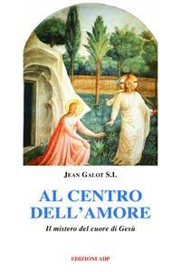 17278588708974-libroalcentrodellamoreeditoreapostolatodellapreghieraanno2003