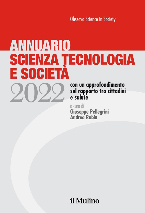 17278597295389-libroannuarioscienzatecnologiaesocieta2022editoreilmulinoanno2022