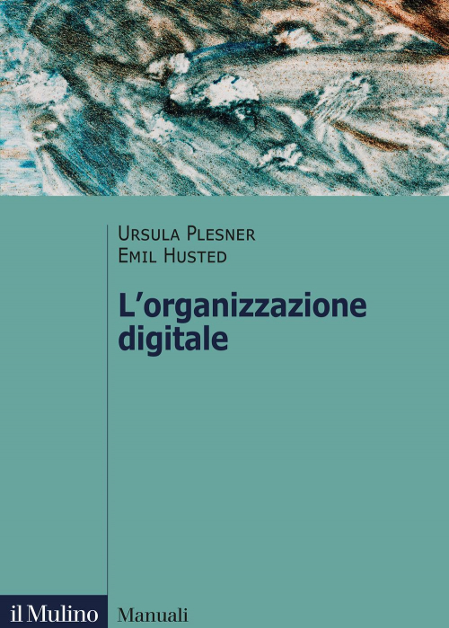 17278597734981-librolorganizzazionedigitaleeditoreilmulinoanno2022