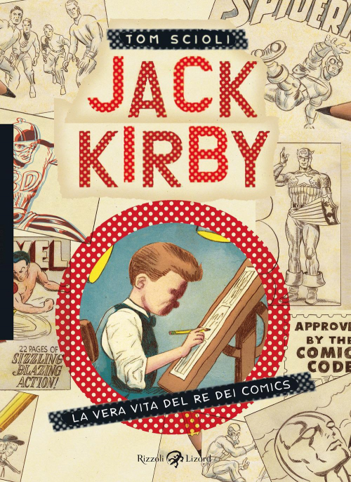 17278605098582-librojackkirbylaveravitadelredeicomicseditorerizzolilizardanno2022