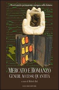 17278605533256-libromercatoeromanzogeneriaccessiquantitaeditoreliguorianno2007