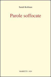 17278605922191-libroparolesoffocateeditoremariettianno2010