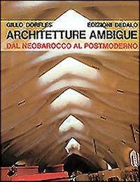 17278606399198-libroarchitettureambiguedalneobaroccoalpostmodernoeditorededaloanno1993