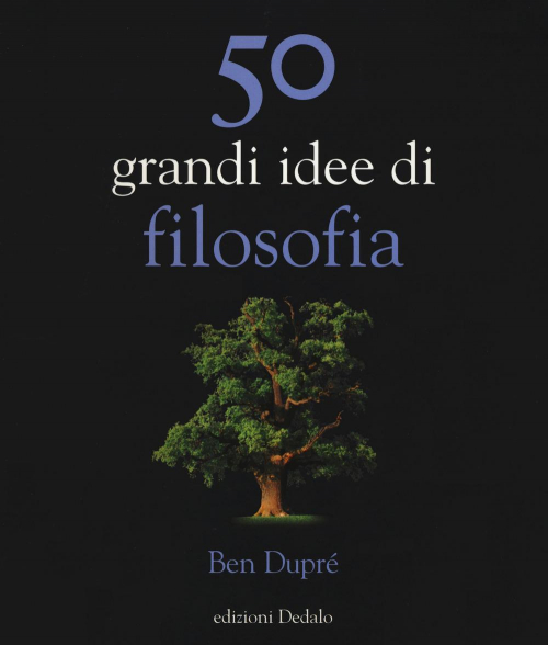 17278606991147-libro50grandiideedifilosofianuovaedizeditorededaloanno2020