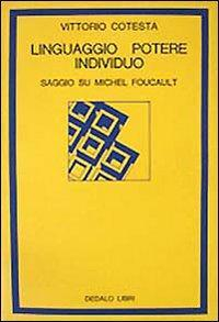 17278611421411-librolinguaggiopotereindividuosaggiosumichelfoucaulteditorededaloanno1993