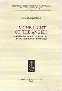 17278614060526-librointhelightoftheangelsangelologyandcosmologyindantesdivinacommediaeditoreolschkianno2010