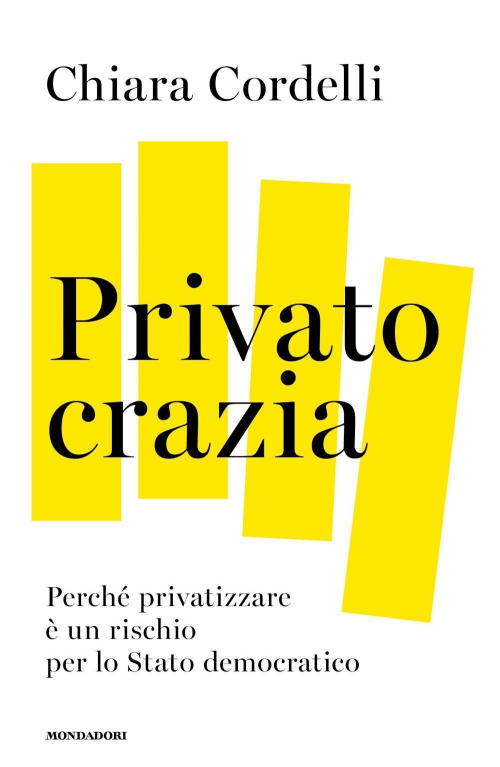 17278621632587-libroprivatocraziapercheprivatizzareeunrischioperlostatomodernoeditoremondadorianno2022